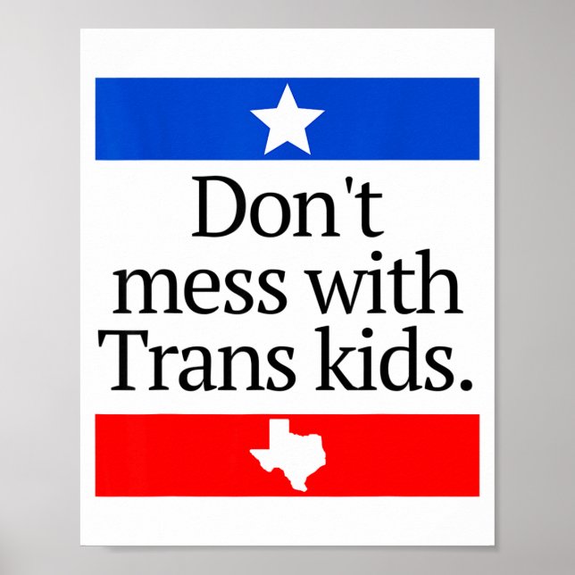 Don't Mess With Trans Kids Shirt Don't Mess With T Poster (Front)