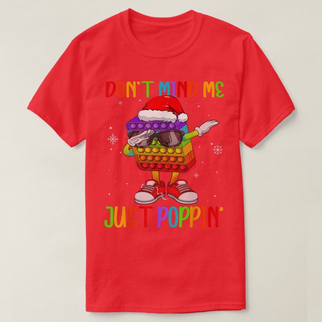 Dont Mind Me Just Poppin Dabbing Heart Fidget Toy  T-Shirt (Design Front)