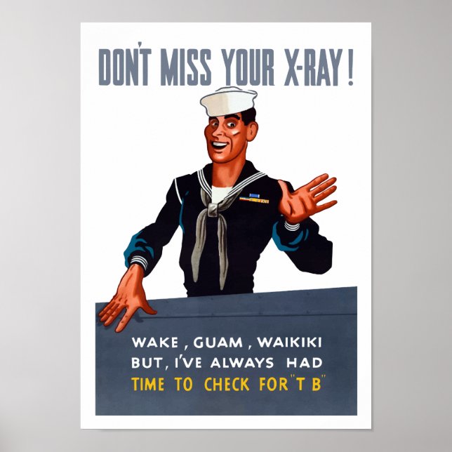 Don't Miss Your X-ray -- WW2 Poster (Front)