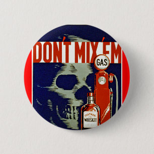 Don't Mix 'Em 6 Cm Round Badge