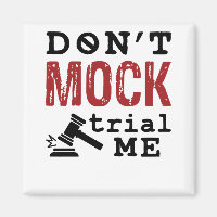 Don't Mock Trial Me