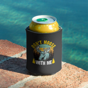Don't Moose with Me Can Cooler