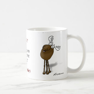 DON'T MOOSE WITH ME UNTIL IV'E HAD CAFFEINE! COFFEE MUG