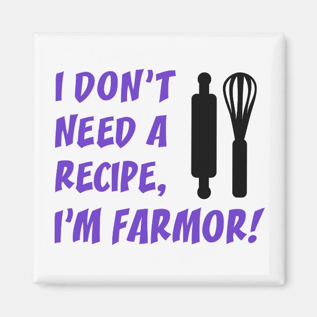 Don't Need A Recipe Farmor Swedish Grandma Magnet (Front)