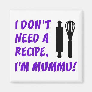 Don't Need A Recipe Mummu Finnish Grandmother Magnet