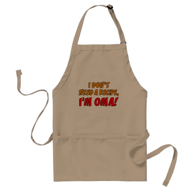 Don't Need Recipe Oma Standard Apron (Front)