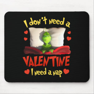 Dont Need Valentine Need Nap Sleeping Heart Loving Mouse Pad