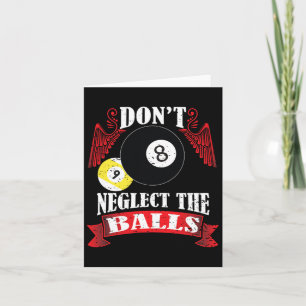 Dont Neglect The Funny Billiards Pool Players Gift Card