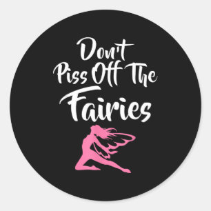 Don't Off The Fairies Fairytale Fantasy Fairy  Classic Round Sticker