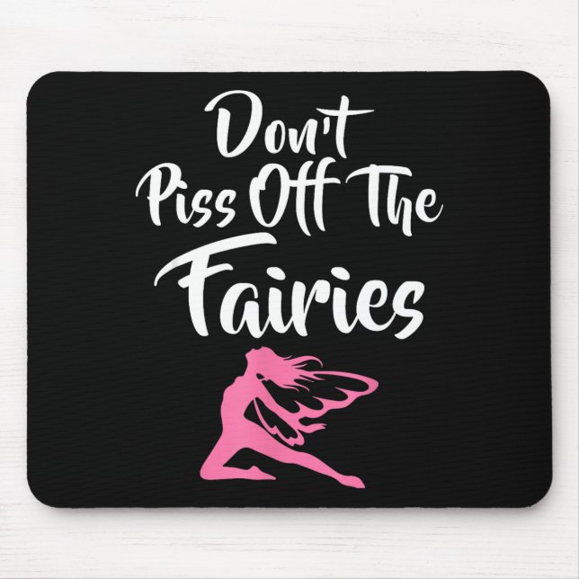 Don't Off The Fairies Fairytale Fantasy Fairy  Mouse Pad (Front)