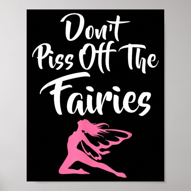 Don't Off The Fairies Fairytale Fantasy Fairy  Poster (Front)