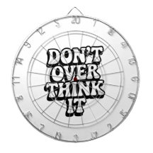 Don't Over Think It! 