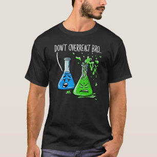 Dont Overreact T-Shirt