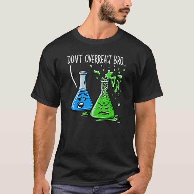 Dont Overreact T-Shirt (Front)