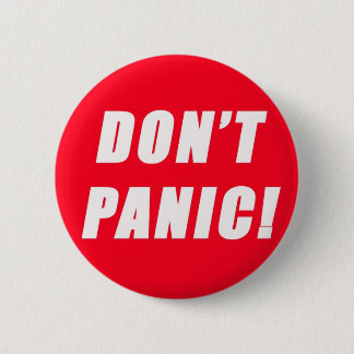 Don't Panic 6 Cm Round Badge
