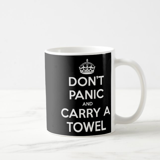 Dont Panic And Carry A Towel  Coffee Mug (Right)