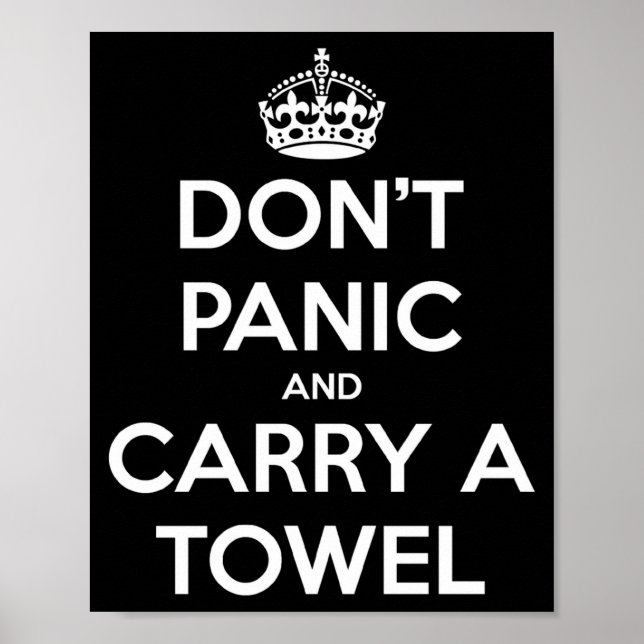 Dont Panic And Carry A Towel  Poster (Front)