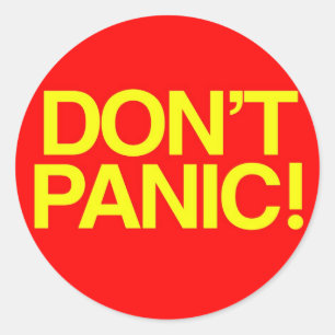 Don't Panic Classic Round Sticker