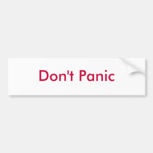 Don't Panic - Customised Bumper Sticker