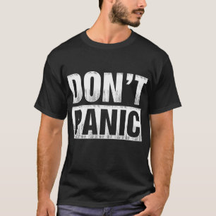 Don't Panic Funny Retro Vintage T-Shirt