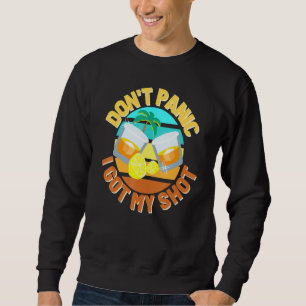 Dont Panic I Had My Shot Vaccine Drinks Retro Suns Sweatshirt