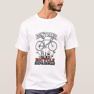 Dont Panic Im A Bicycle Repairman T-Shirt