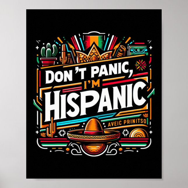 Don't Panic I'm Hispanic Funny Mexican Sombrero De Poster (Front)