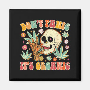 Don't Panic It's Organic Weed Skull Magnet