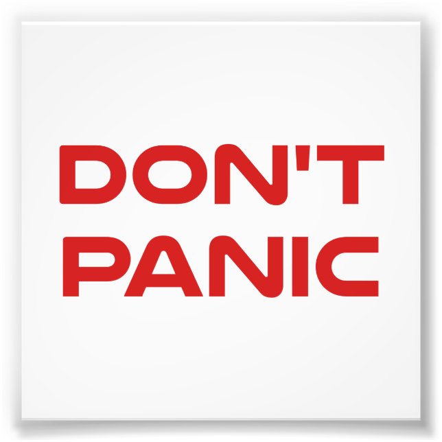 Don't Panic Photo Print (Front)