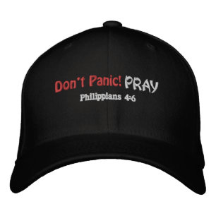 Don't panic PRAY Bible Quote Customise It Embroidered Hat