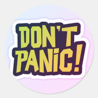 Don't Panic premium design  Classic Round Sticker