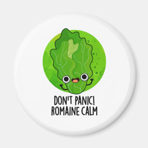 Don't Panic Romaine Calm Funny Veggie Pun Magnet