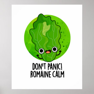 Don't Panic Romaine Calm Funny Veggie Pun Poster