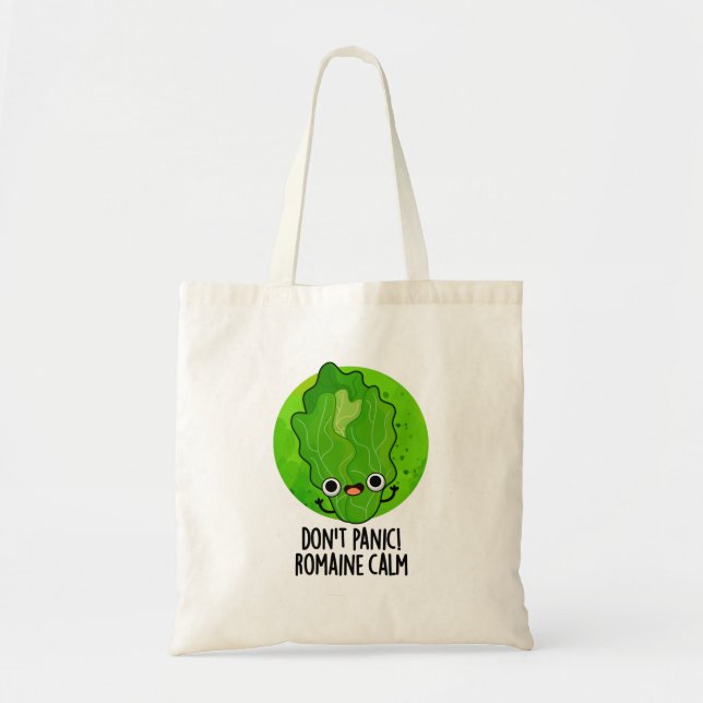 Don't Panic Romaine Calm Funny Veggie Pun  Tote Bag (Front)