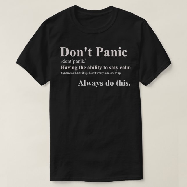 Dont Panic  T-Shirt (Design Front)