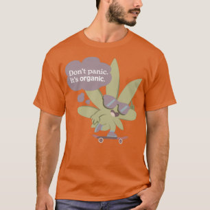 Dont panic T-Shirt