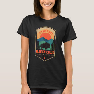 Don't Pet Fluffy Cows T-Shirt