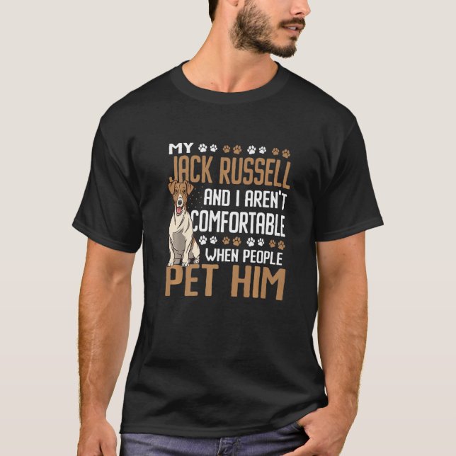 Don't Pet Him  Jack Russel T-Shirt (Front)