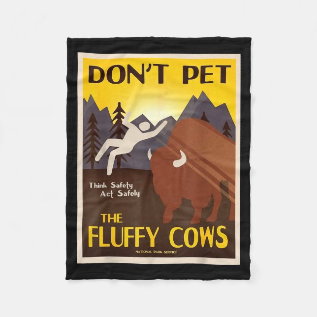 Don't Pet The Fluffy Cows  Fleece Blanket (Front)