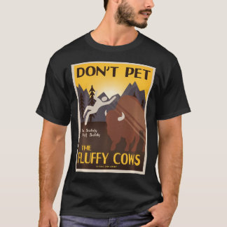 Don'T Pet The Fluffy Cows Long Sleeve T-Shirt