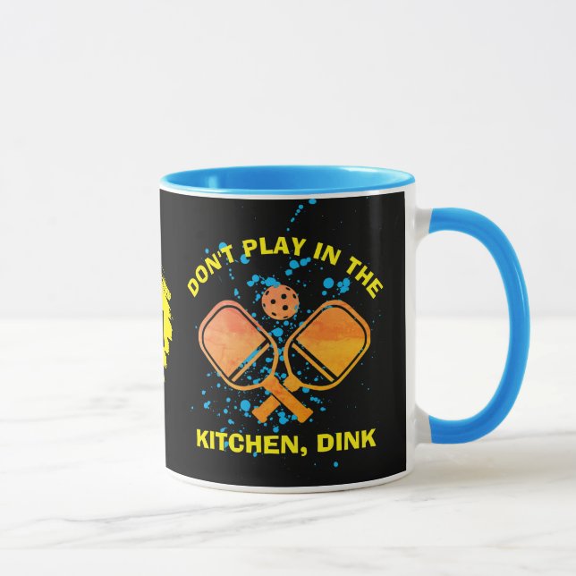 DON'T PLAY IN THE KITCHEN, DINK Pickleball Mug (Right)