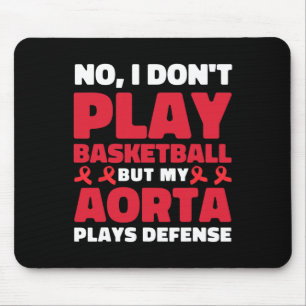 Don't Play Sketll My Aorta Plays Defense Mouse Pad