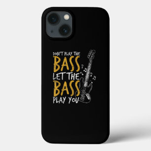 Don't Play The Bass Let The Bass Guitar iPhone 13 Case