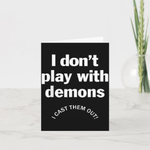 Dont Play with Demons Cast Out Christian Faith Card