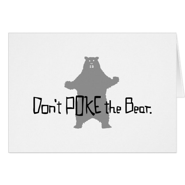 Don't Poke the BEAR (Front Horizontal)