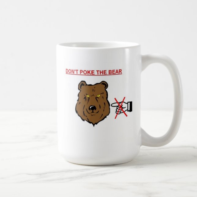 Don't poke the bear coffee mug (Right)