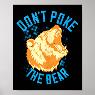Don't poke the grizzly bear funny retro bear poster