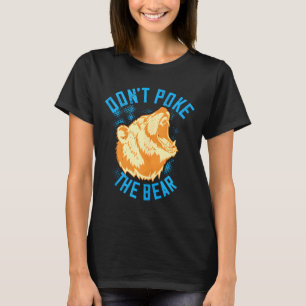Don't poke the grizzly bear funny retro bear T-Shirt