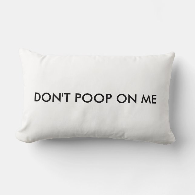 dont poop on the pillow (Front)
