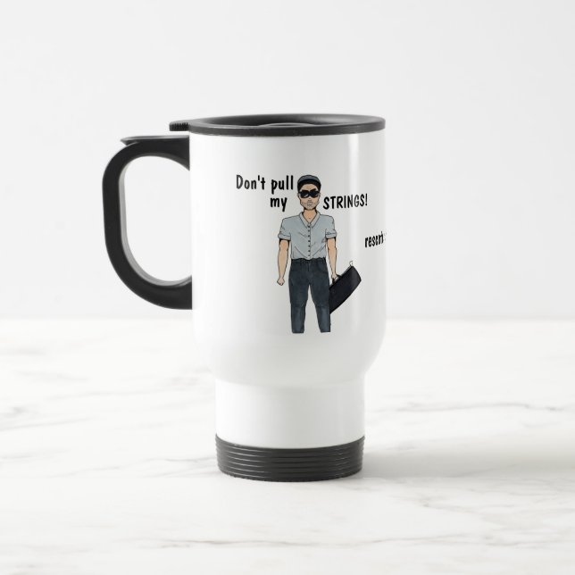 Don't Pull my Strings! Mug (Left)